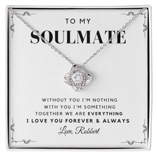 To My Soulmate - Without You - Personalize name - Message Card Necklace [SM010NL]